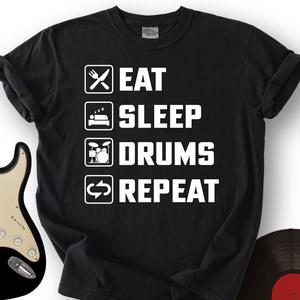 Eat, Sleep, Drums, Repeat T-Shirt