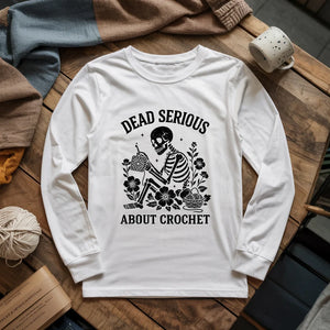Serious About Crochet Long Sleeve T-shirt