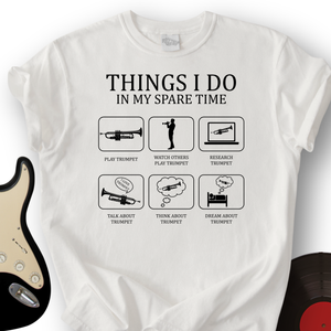 All I Do is Trumpet T-Shirt