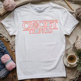 Crochet Things T-shirt