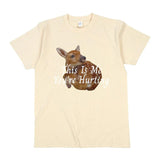 This Is Me You're Hurting Graphic T-Shirt