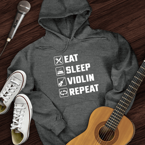Eat, Sleep, Violin, Repeat Hoodie