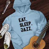 Eat Sleep Jazz Hoodie