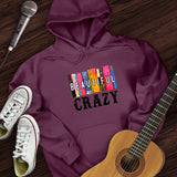 Beautiful Crazy Hoodie