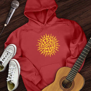 Here Comes The Sun Hoodie