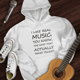 I Like Real Music Hoodie