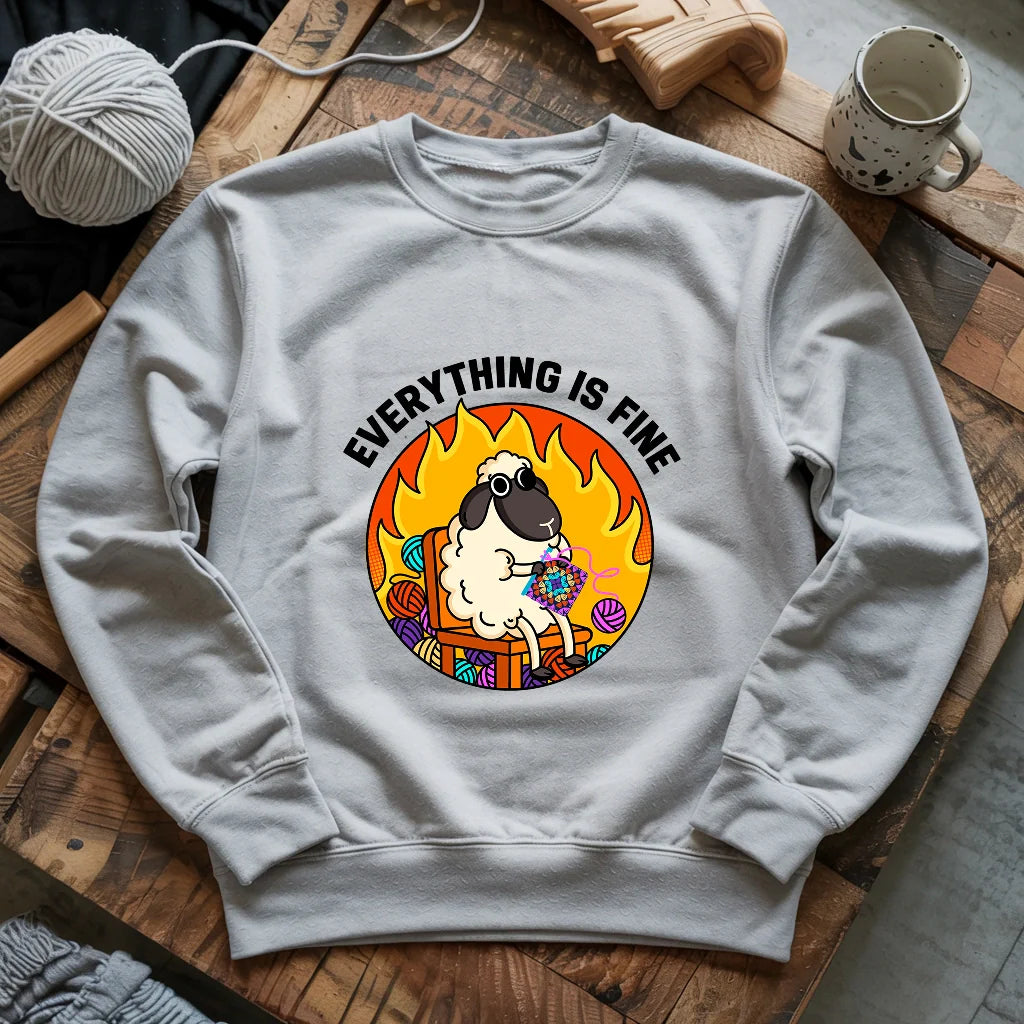 Everything Is Fine Sweatshirt
