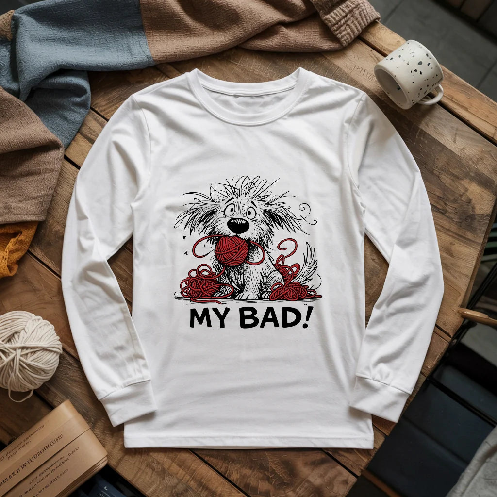 My Bad Long Sleeve T-shirt